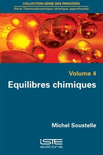Michel Soustelle - Equilibres chimiques.