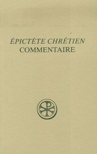 Commentaire sur la paraphrase chrétienne du manuel d'Epictète