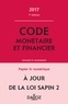 Michel Storck et Jérôme Lasserre Capdeville - Code monétaire et financier annoté & commenté.