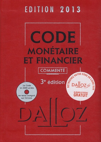 Michel Storck et Jérôme Lasserre Capdeville - Code monétaire et financier commenté 2013. 1 Cédérom