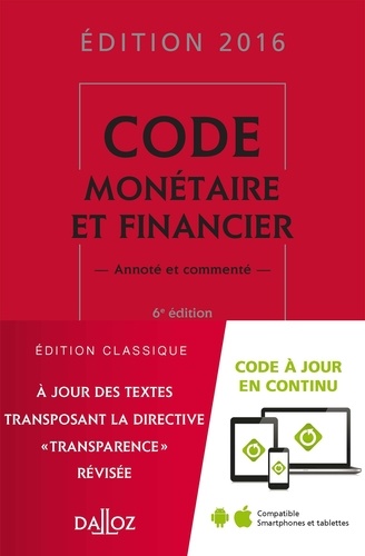 Michel Storck et Jérôme Lasserre Capdeville - Code monétaire et financier - Annoté et commenté.