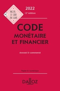 Michel Storck et Jérôme Lasserre Capdeville - Code monétaire et financier - Annoté & commenté.