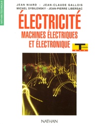 Michel Sybilensky et Jean Niard - Electricite Terminale Bep Machines Electriques Et Electroniques. Experimentation Scientifique Et Technique.
