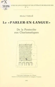 Le "parler-en-langue" : de la Pentecôte aux Charismatiques