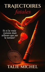 Trajectoires Fatales