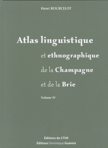 Michel Tamine et Henri Bourcelot - Atlas linguistique et ethnographique de la Champagne et de la Brie - Volume IV : Animaux sauvages - Activités humaines.