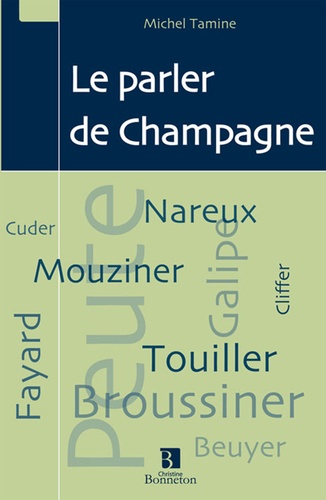 Michel Tamine - Le parler de Champagne.