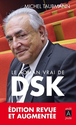 Michel Taubmann - Le roman vrai de DSK.