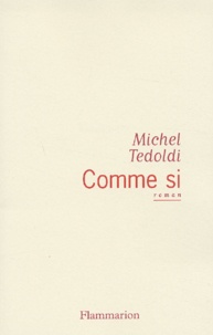 Michel Tedoldi - Comme Si.