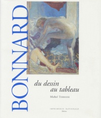 Michel Terrasse - Bonnard. Du Dessin Au Tableau.