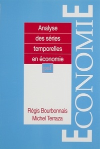 Michel Terraza et Régis Bourbonnais - Analyse des séries temporelles en économie.