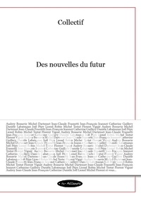 Michel Testut et Michel Dartenset - Des nouvelles du futur.