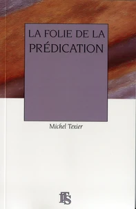 La folie de la predication