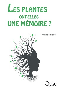 Michel Thellier - Les plantes ont-elles une mémoire ?.
