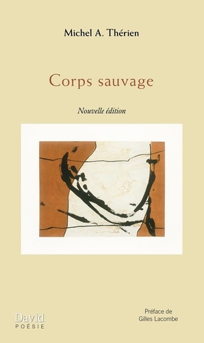 Michel Therien - Corps sauvage.