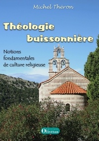 Michel Théron - Théologie buissonnière - Notions fondamentales de culture religieuse.