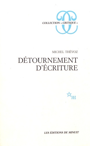 Michel Thévoz - Détournement d'écriture.