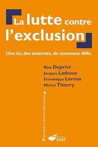 Michel Thierry et Jacques Ladsous - La lutte contre l'exclusion.