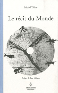 Michel Thion - Le récit du Monde.
