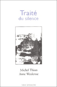 Michel Thion - Traité du silence.