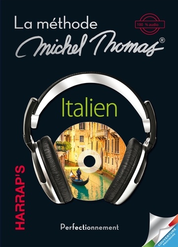 Michel Thomas - Italien - La méthode Michel Thomas, perfectionnement. 4 CD audio