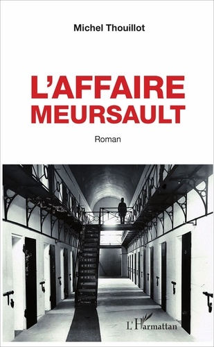 Michel Thouillot - L'affaire Meursault.