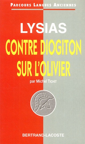 Lysias Contre Diogiton Sur L Olivier De Michel Tichit Poche Livre Decitre