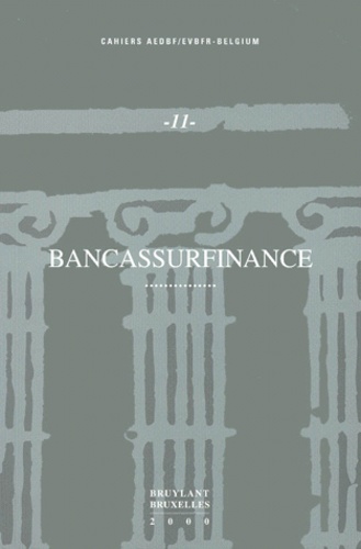 Michel Tison - Bancassurfinance. Actes Du Colloque Du 3 Juin 1999.