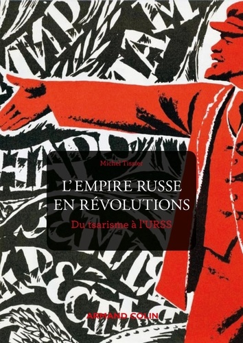 L'Empire russe en révolutions. Du tsarisme à l'URSS