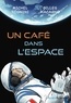 Michel Tognini et Gilles Macagno - Un café dans l'espace.