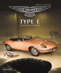 Michel Tona - Jaguar type E, le fauve de Coventry.