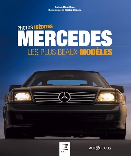 Mercedes. Les plus beaux modèles