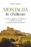 Michel Tondon - Montalba le château.