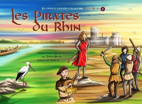 Michel Tonton et Nadia M. - Les Pirates du Rhin [KAMISHIBAI.
