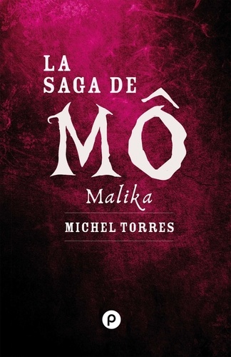 La Saga de Mô : Malika