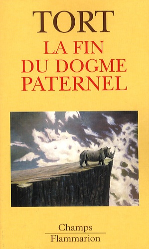 Michel Tort - La fin du dogme paternel.
