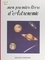 Mon premier livre d'astronomie