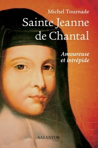 Michel Tournade - Sainte Jeanne de Chantal.