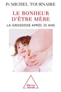 Bonheur d'être mère (Le)