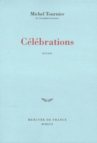 Célébrations. Essais