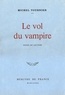 Michel Tournier - Le vol du vampire - Notes de lecture.