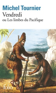 Michel Tournier - Vendredi ou les Limbes du Pacifique.