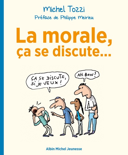 La morale, ça se discute... - Occasion