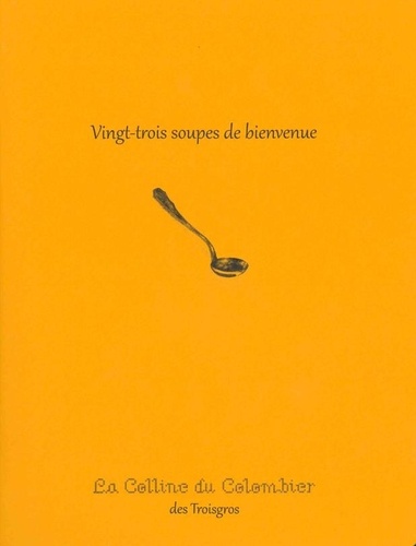 Vingt-trois soupes de bienvenue