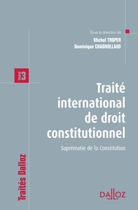 Traité international de droit constitutionnel - Tome 3 : Suprématie de la Constitution.pdf
