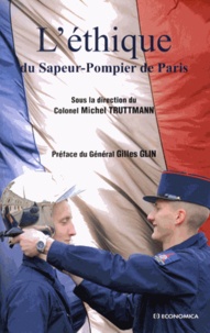 Michel Truttmann - L'éthique du Sapeur-Pompier de Paris.