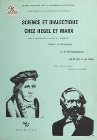 Michel Vadée et  groupe de Recherche sur Scienc - Science et dialectique chez Hegel et Marx.