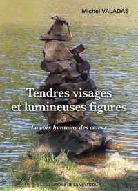 Michel Valadas - Tendres visages et lumineuses figures.