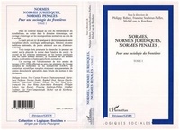 Michel Van de Kerchove et Philippe Robert - Normes Juridiques Normes Penales Tome 1 Pour Une Sociologies Des Frontieres.