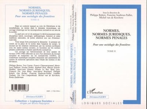 Michel Van de Kerchove et Philippe Robert - Normes, normes juridiques, normes pénales - Pour une sociologie des frontières.